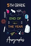 5th Grade End of the Year Memory Book and Autographs: Fifth Grade Last Day Memory Album & Keepsake For Students and Teachers to Sign and Write Wiches