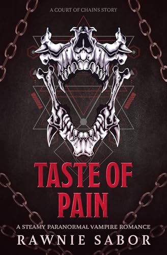 Cover of Taste of Pain: A Steamy Paranormal Vampire Romance (Court of Chains)