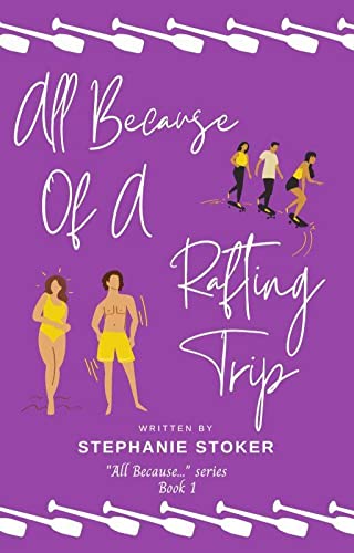 Free eBook - All Because of a Rafting Trip