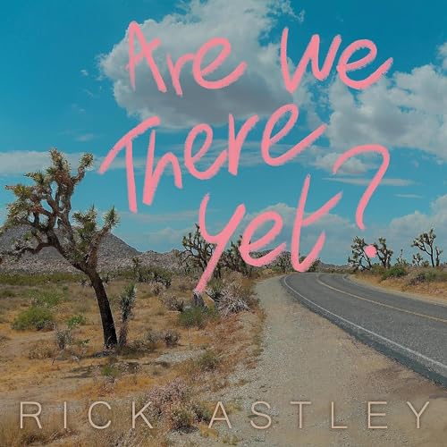 Are We There Yet?