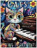 Cats Playing Instruments A Coloring Book For Kids Big Kids A