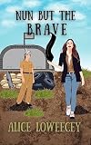 Nun But The Brave The Giulia Driscoll Mysteries Book 7