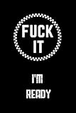 Fuck It I M Ready Na 12 Step Recovery Guide And Workbook Nar