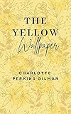 The Yellow Wallpaper