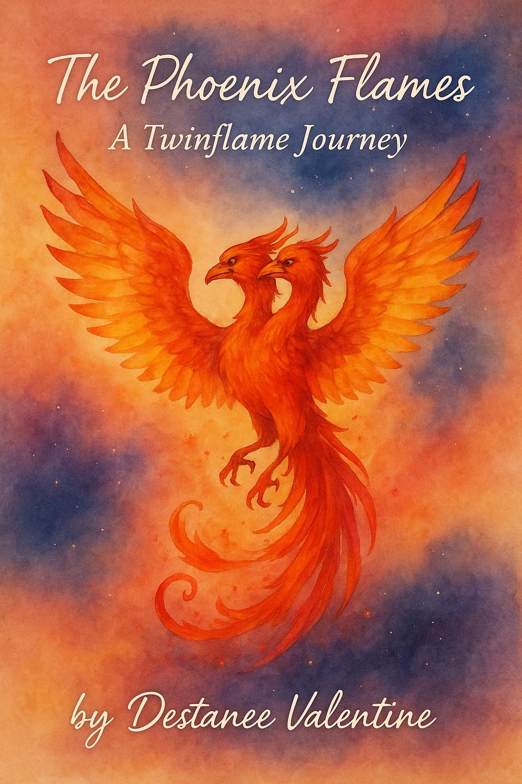 THE PHOENIX FLAMES: A TWINFLAME JOURNEY