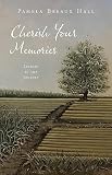 Cherish Your Memories Lessons In The Journey