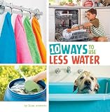 10 Ways To Use Less Water Simple Steps To Help The Planet