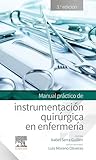 Manual práctico de instrumentación quirúrgica en enfermería