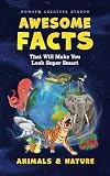 Awesome Facts That Will Make You Look Super Smart Animals Na