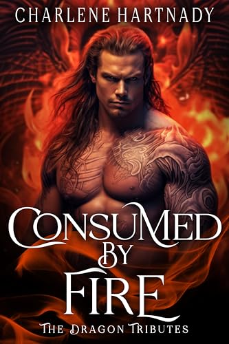 Cover of Consumed by Fire (The Dragon Tributes Book 4)
