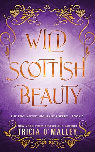 Cover of Wild Scottish Beauty: A fun opposites attract magical romance (The Enchanted Highlands Book 5)