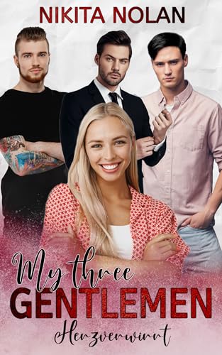 My three Gentlemen - Herzverwirrt: Eine umgekehrte Harem-Romanze (Teil 1, Revers