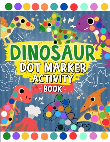 Dinosaur Dot Marker Activity Book For Kids cover