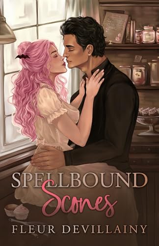 Cover of Spellbound Scones: A Steamy Small Town Magical Bakery Novel (Magickal Morsels)