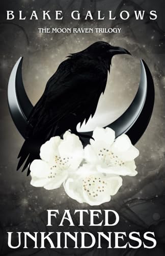 Cover of Fated Unkindness (The Moon Raven Trilogy)