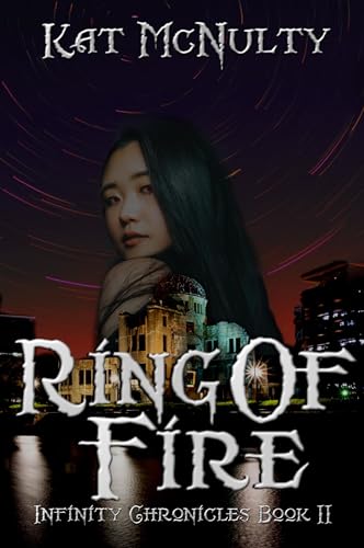 Cover of Ring of Fire (Infinity Chronicles Book 2)