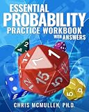 Essential Probability Practice Workbook with Answers: A Self-Teaching Guide