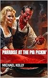 Paradise at the Pig Pickin'