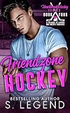 Friendzone Hockey A Friends To Lovers Mm Romance Heartbreak