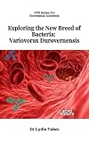 Exploring the New Breed of Bacteria: Variovorax Durovernensis: Laboratory Medicine CPD (Continuing Professional Development in Pathology For Medical Laboratory Professionals)