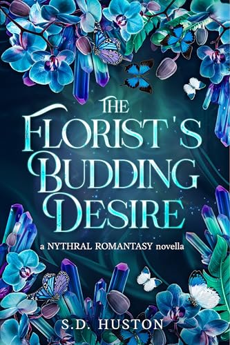 Cover of The Florist's Budding Desire: A Slow Burn Steamy Romantasy