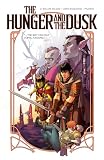 The Hunger And The Dusk Vol 1
