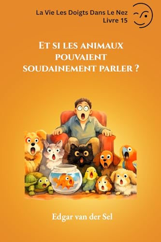 Et si les animaux pouvaient soudainement parler ? Cover