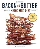 Bacon Butter The Ultimate Ketogenic Diet Cookbook