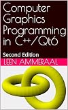 Computer Graphics Programming in C++/Qt6: Second Edition