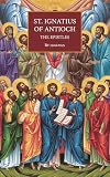 St Ignatius Of Antioch The Epistles