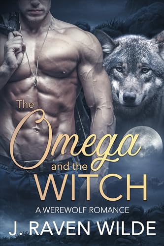 Cover of The Omega and the Witch: A Fated Mates Werewolf Romance (Sanctuary Series Book 2)