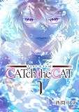 CATchtheCAT （第1巻）