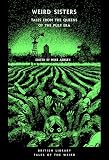 Weird Sisters Tales From The Queens Of The Pulp Era