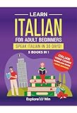 Learn Italian For Adult Beginners 5 Books In 1 Speak Italian