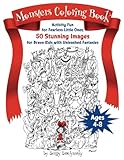 Monsters Coloring Book: Activity Fun for Fearless Little Ones, 50 Stunning Images for Brave Kids with Unleashed Fantasies Ages 4-8 (Halloween Books for Brave Kids and Fearless Children)
