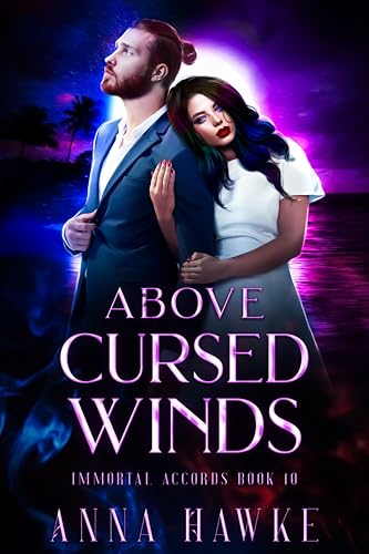 Cover of Above Cursed Winds (The Immortal Accords Book 10)