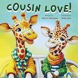 Cousin Love Together In Every Way A Cousin Picture Book For