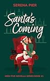 Santa S Coming A Spicy Christmas Romance Novella Meet Cute S
