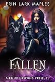 Fallen: A Four Crowns Prequel