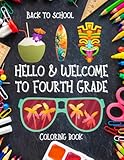 Hello Welcome To Fourth Grade Back To School Coloring Book E