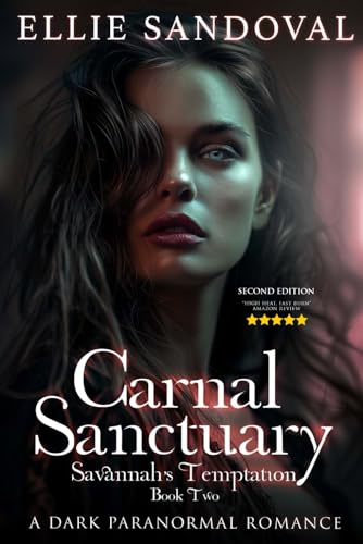 Cover of Carnal Sanctuary Book Two: Savannah's Temptation (Second Edition): A Dark Paranormal Romance