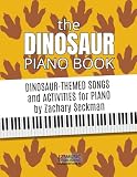 The Dinosaur Piano Book Dino Themed Songs And Activites For
