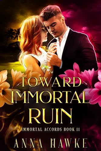 Cover of Toward Immortal Ruin (The Immortal Accords Book 11)