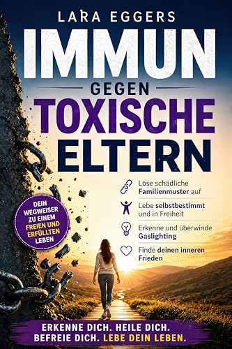 Buchcover: Immun gegen toxische Eltern