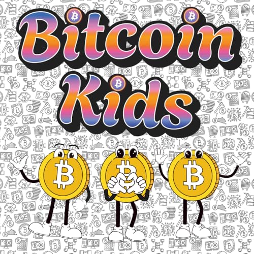 Cover of Bitcoin Kids by Christina Wilson & Roni Zayed
