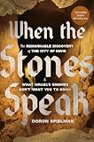 When The Stones Speak The Remarkable Discovery Of The City O