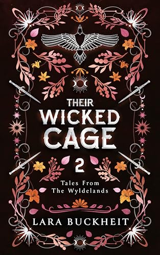 Cover of Their Wicked Cage: A Spicy Fae x Witch Fated Mates Romantasy (Tales from the Wyldelands Book 2)