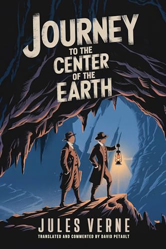 Journey to the Center of the Earth: A New Translation in Modern Accessible English