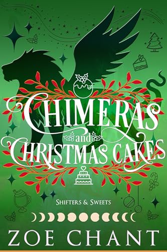Cover of Chimeras and Christmas Cakes (Shifters and Sweets Book 5)