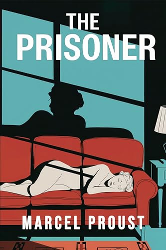 The Prisoner (In Search of Lost Time Vol. 5): A New Translation